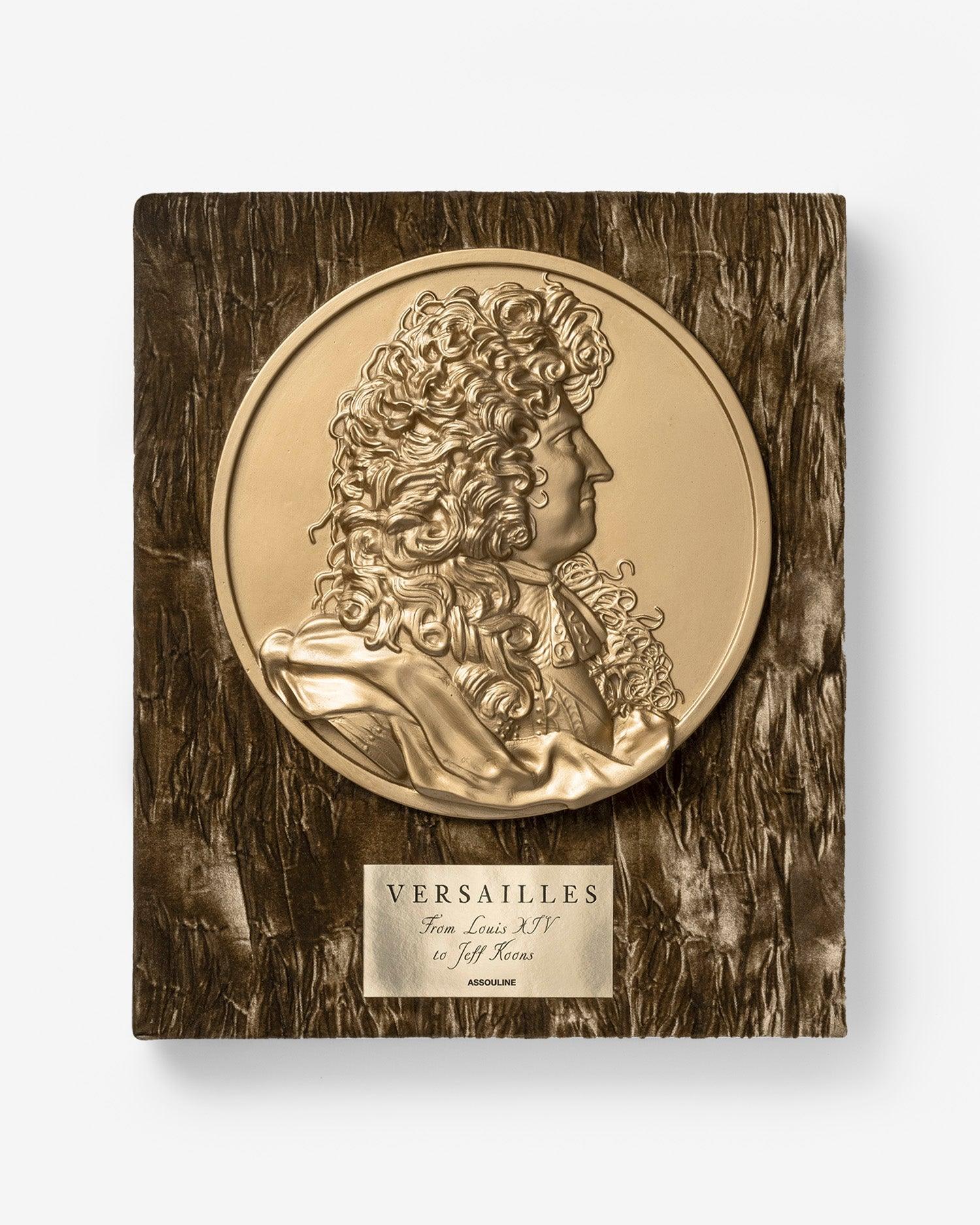 ASSOULINE Versailles: From Louis XIV to Jeff Koons (Special Edition)
