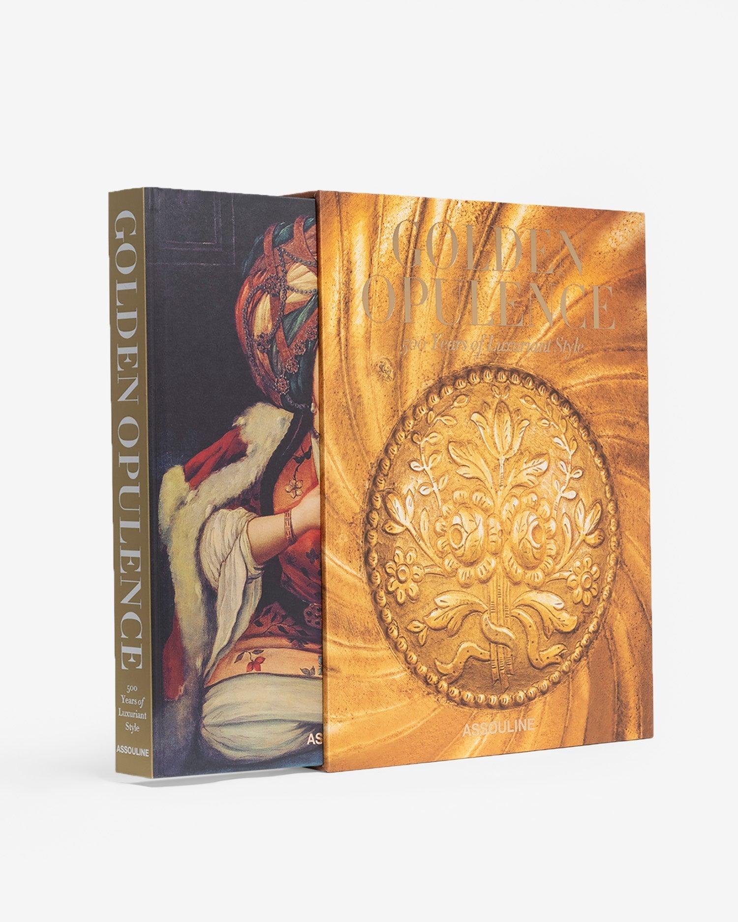 ASSOULINE Golden Opulence: 500 Years of Luxuriant Style