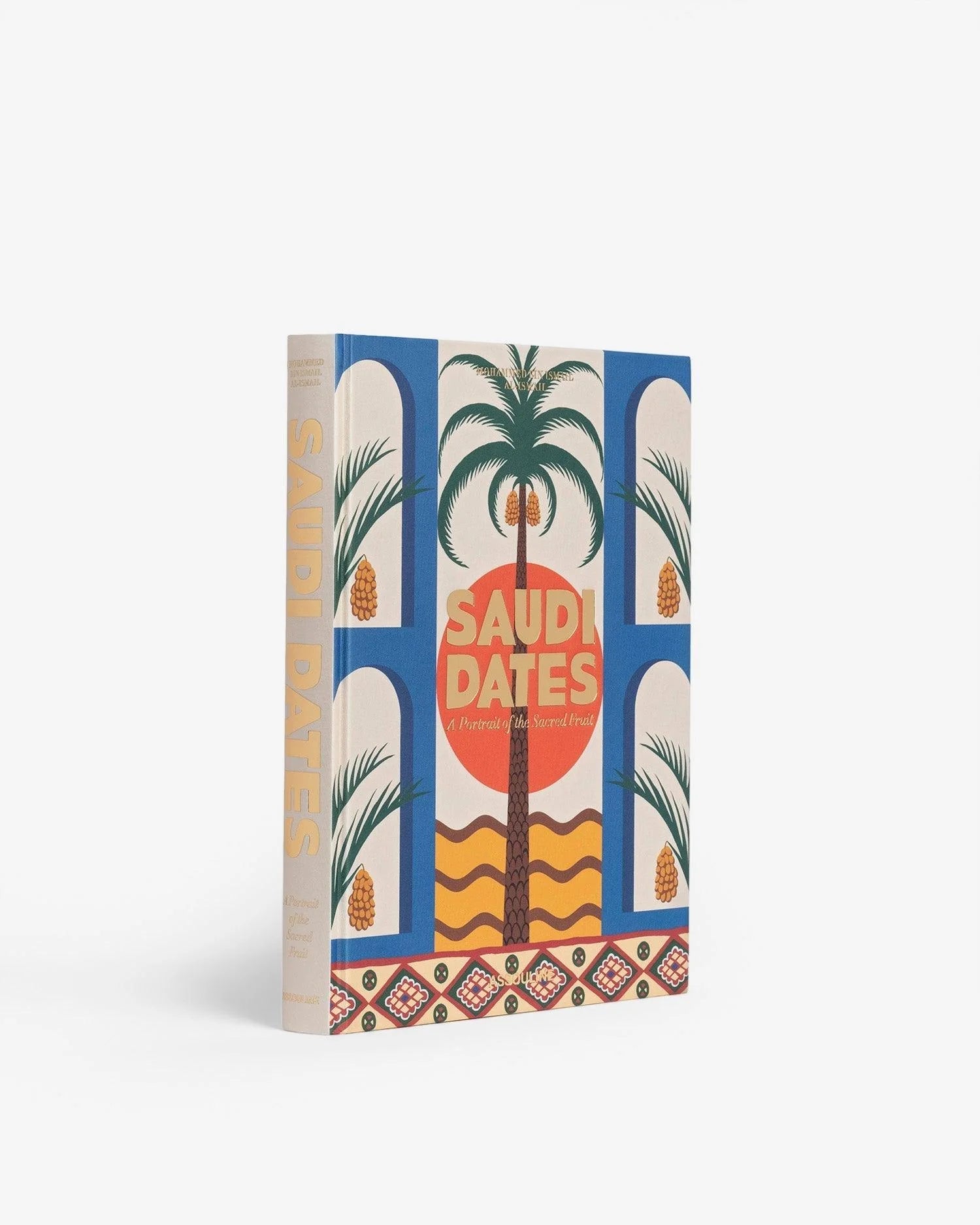 ASSOULINE Saudi Dates: A Portrait of the Sacred Fruit